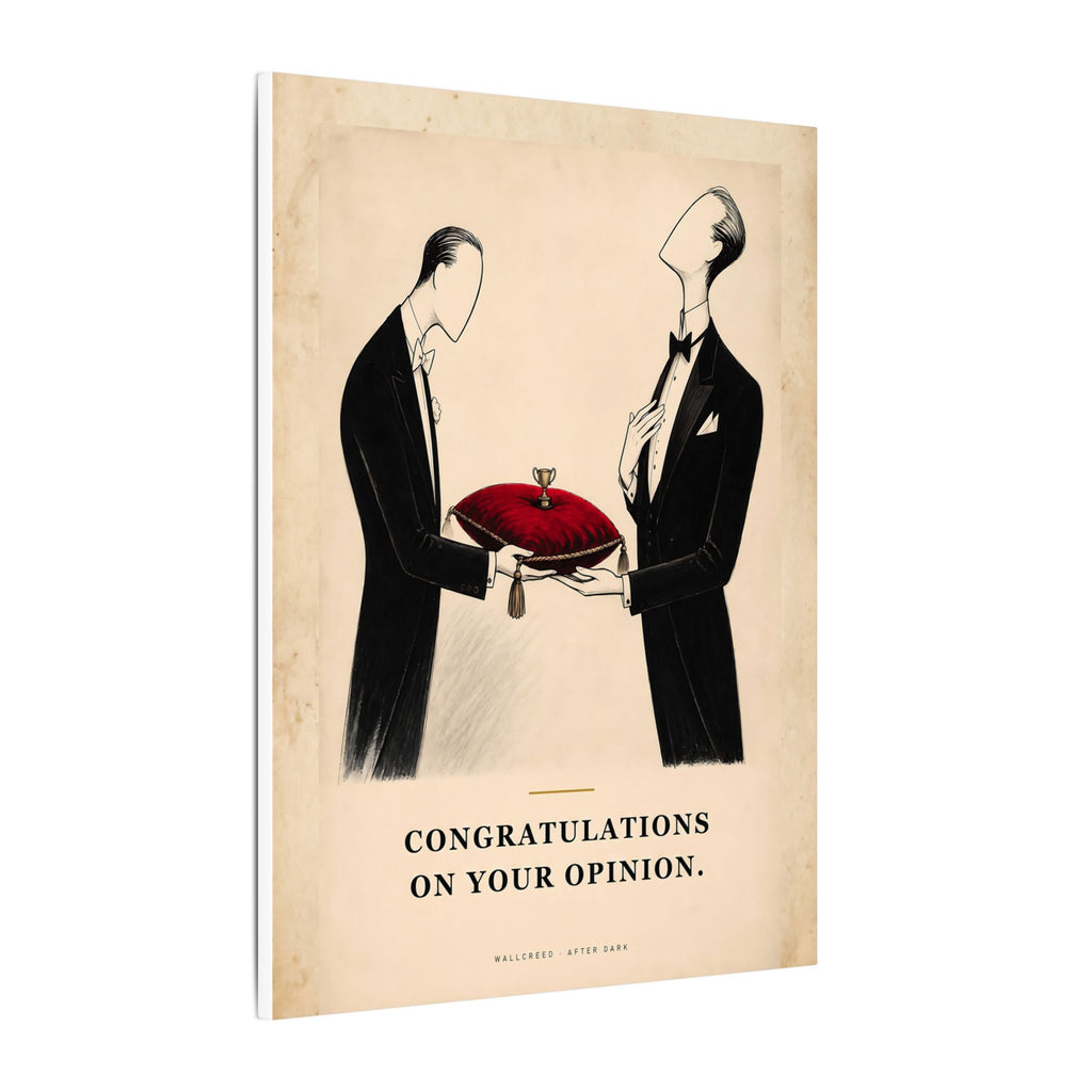 Congratulations on Your Opinion - Funny Wall Art | Canvas