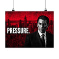 Pressure - Office Wall Art | Matte Poster (Landscape)