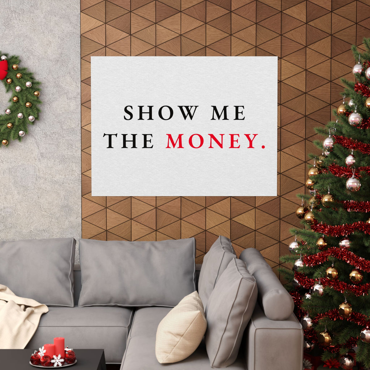 Show Me the Money - Office Wall Art Quotes | Matte Poster (Landscape)