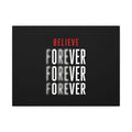 Believe Forever - Motivational Quote Wall Art | Canvas (Landscape)