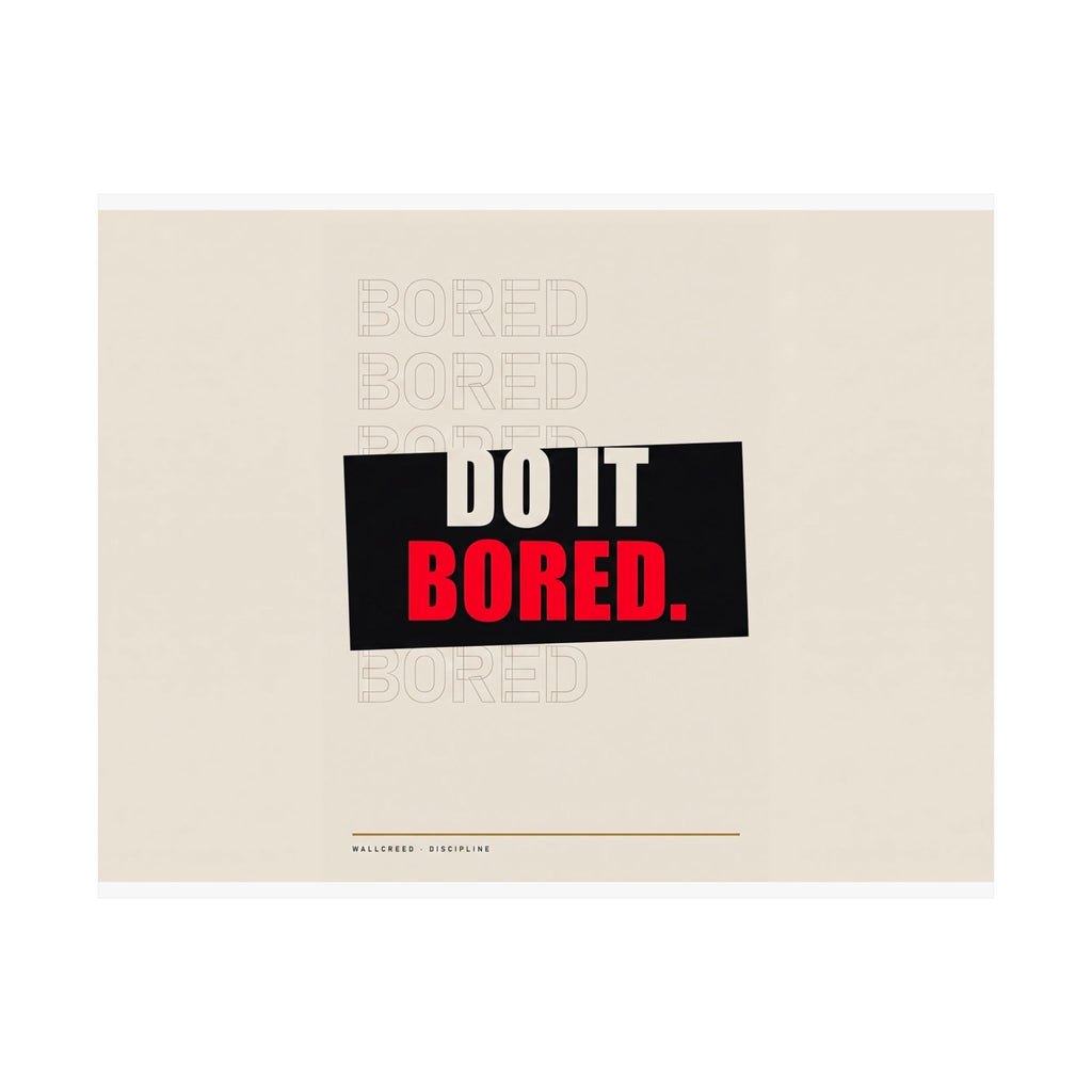 Do It Bored - Motivational Posters | Matte Poster (Landscape)