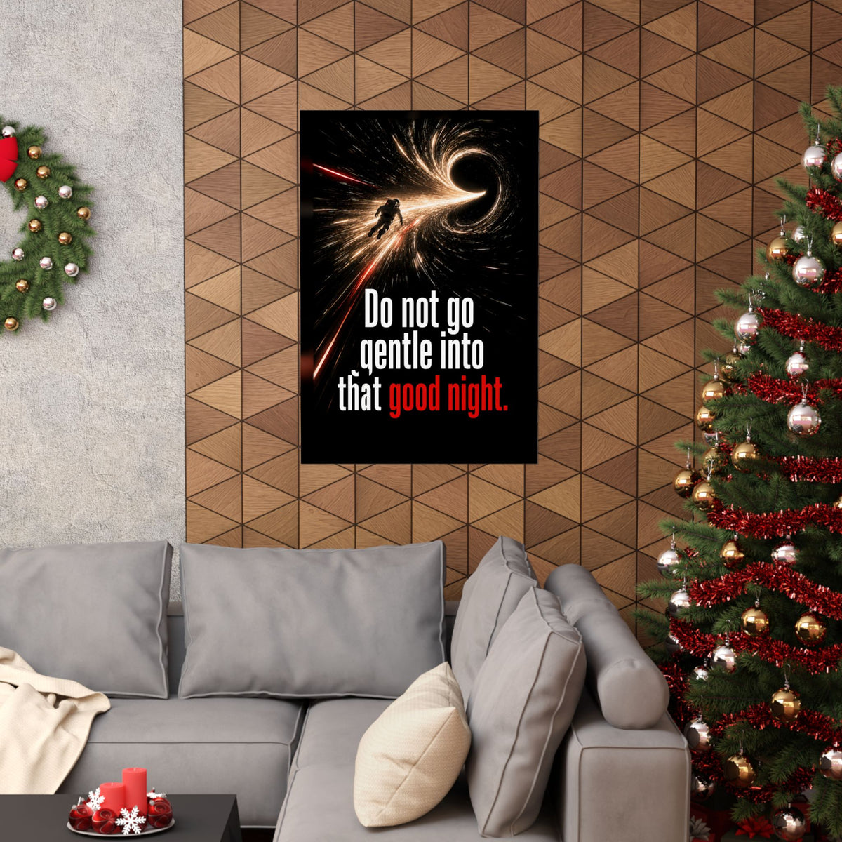 Do Not Go Gentle - Space Wall Art | Matte Poster