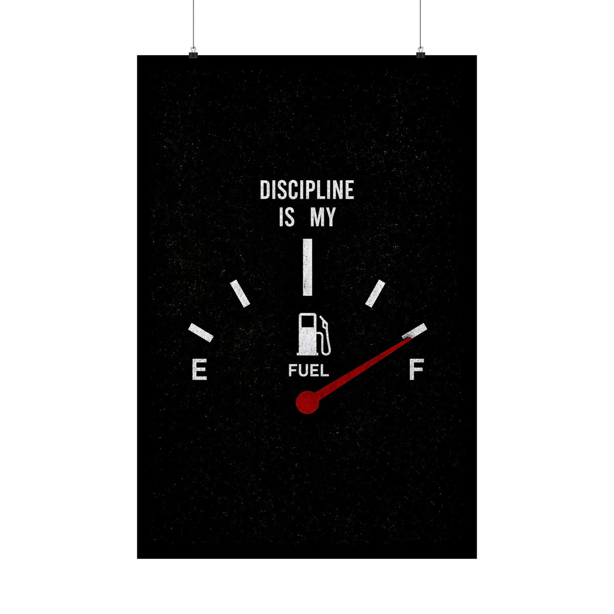 Discipline Is My Fuel - Motivational Wall Art | Matte Poster