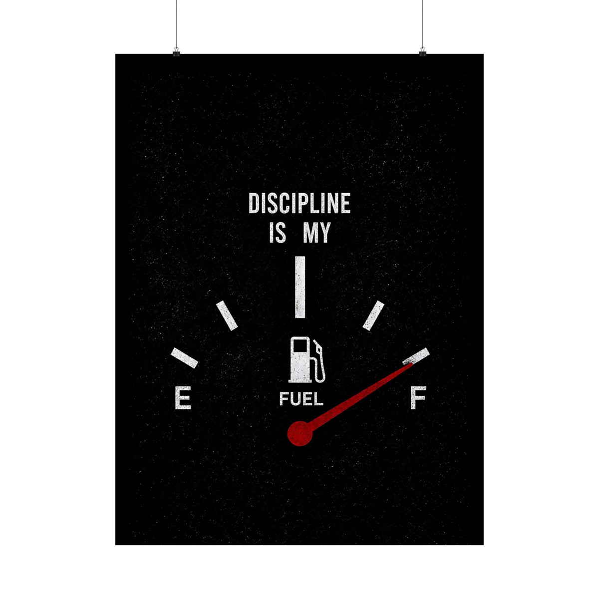 Discipline Is My Fuel - Motivational Wall Art | Matte Poster