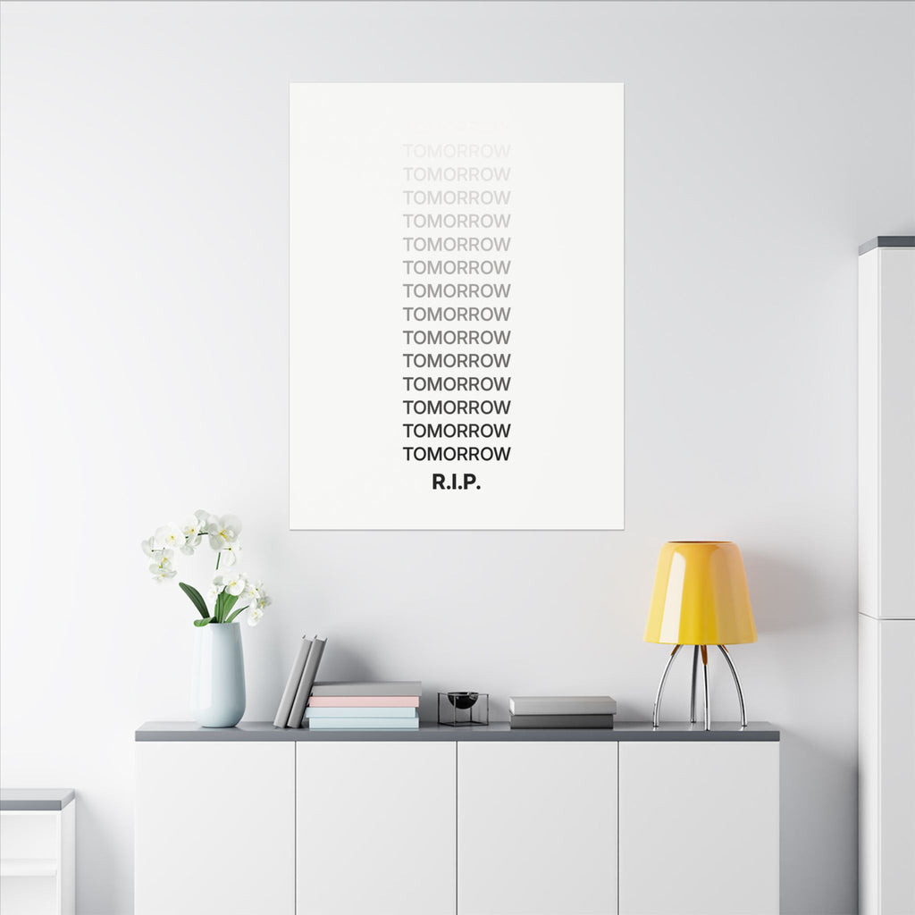RIP Tomorrow White - Motivational Typography Poster | Canvas