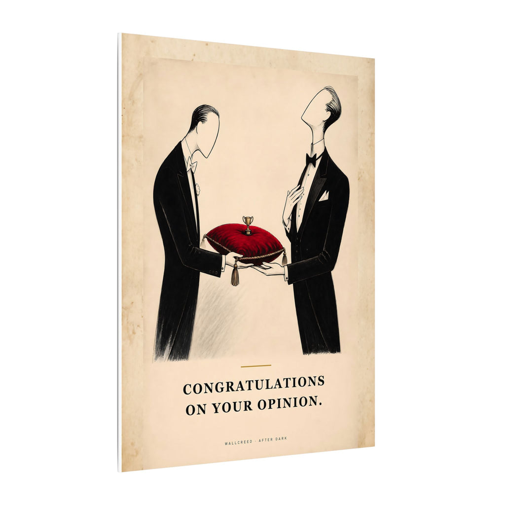 Congratulations on Your Opinion - Funny Wall Art | Canvas