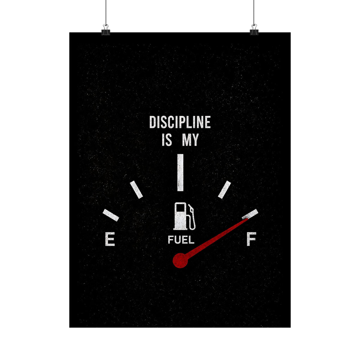 Discipline Is My Fuel - Motivational Wall Art | Matte Poster