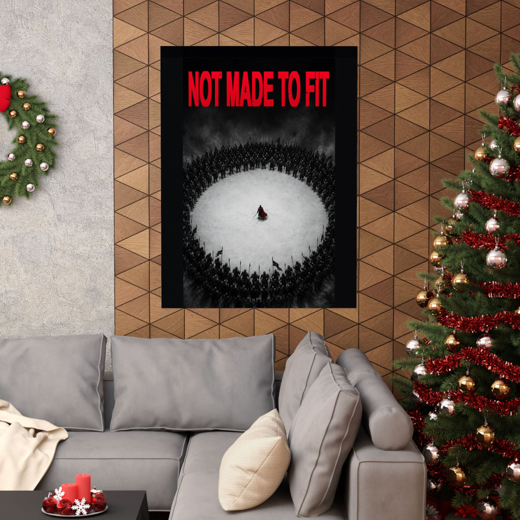 Not Made to Fit - Motivational Wall Art | Matte Poster
