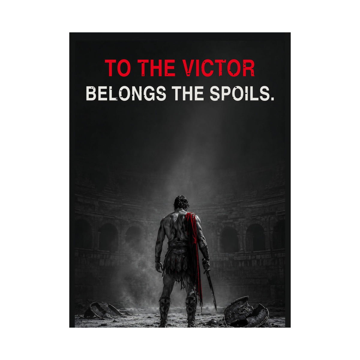 To the Victor - Gladiator Wall Art | Matte Poster