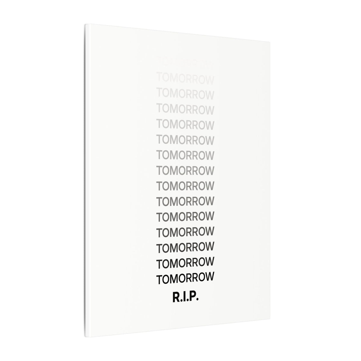 RIP Tomorrow White - Motivational Typography Poster | Canvas