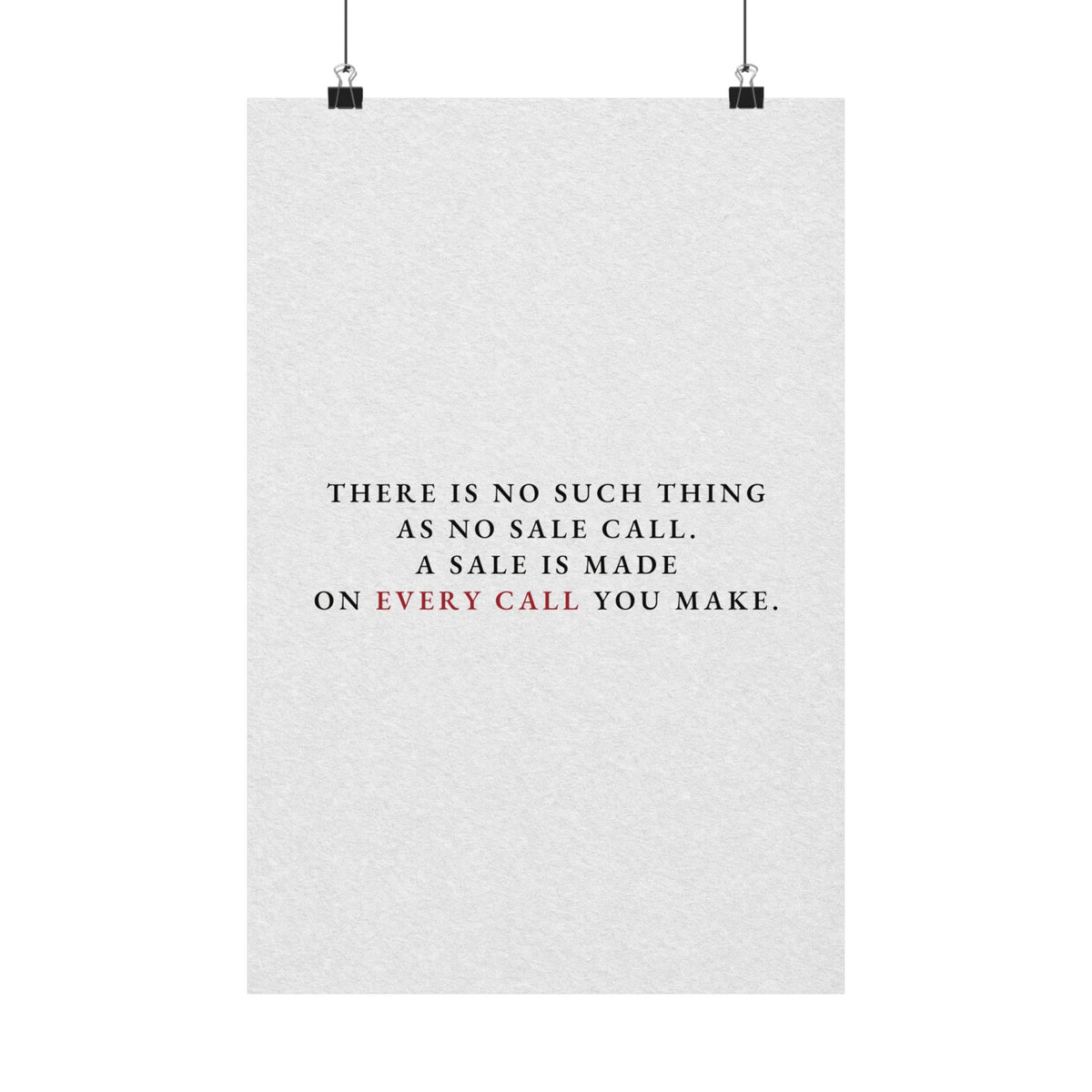 A Sale on Every Call - Office Wall Art Quotes | Matte Poster