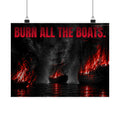 Burn All the Boats - Nautical Wall Art | Matte Poster (Landscape)