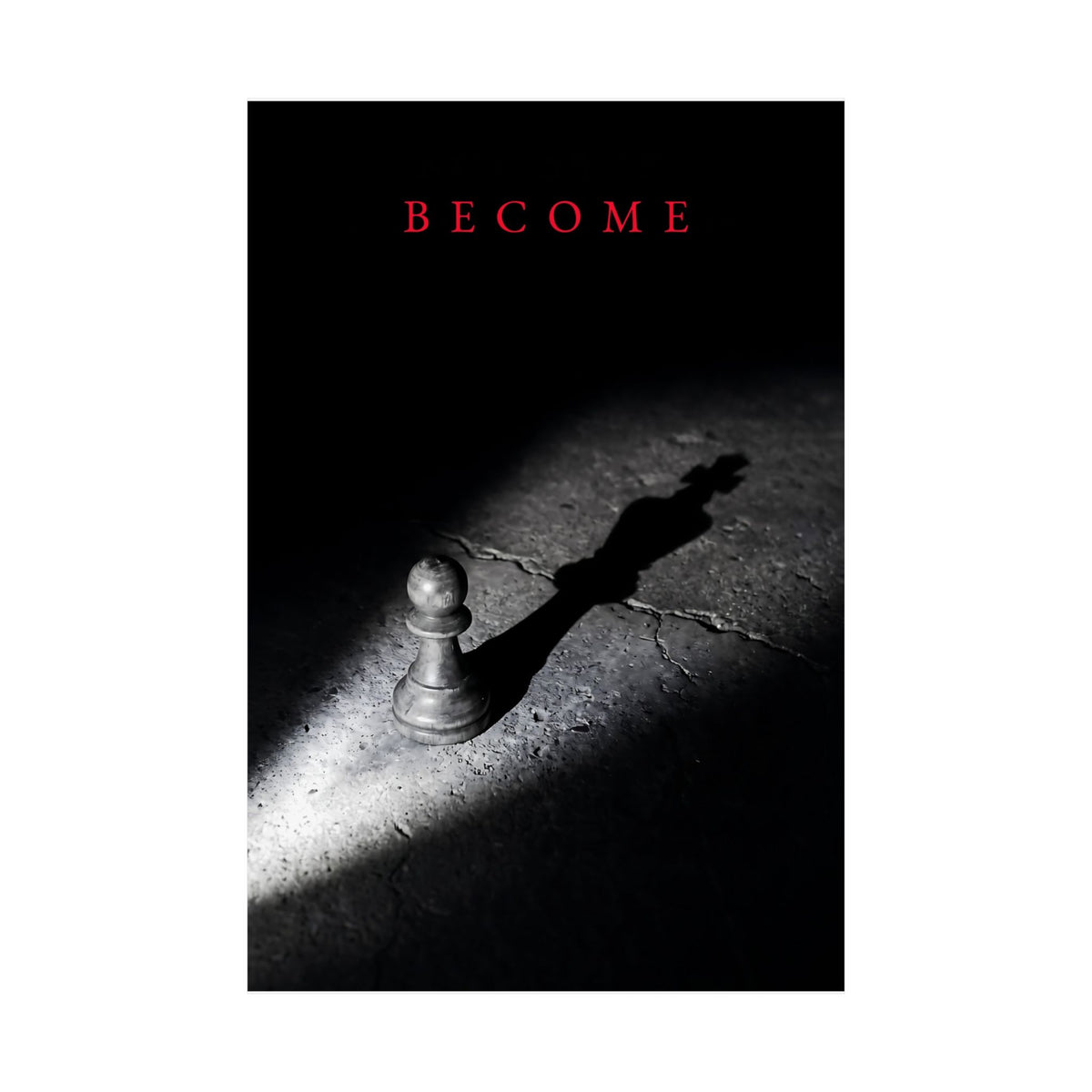 Become - Chess King Shadow Wall Art | Matte Poster