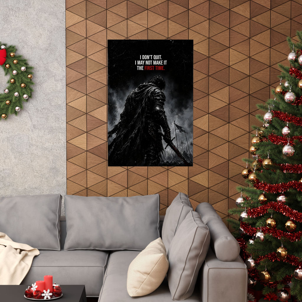 I Don't Quit - Motivational Wall Art | Matte Poster