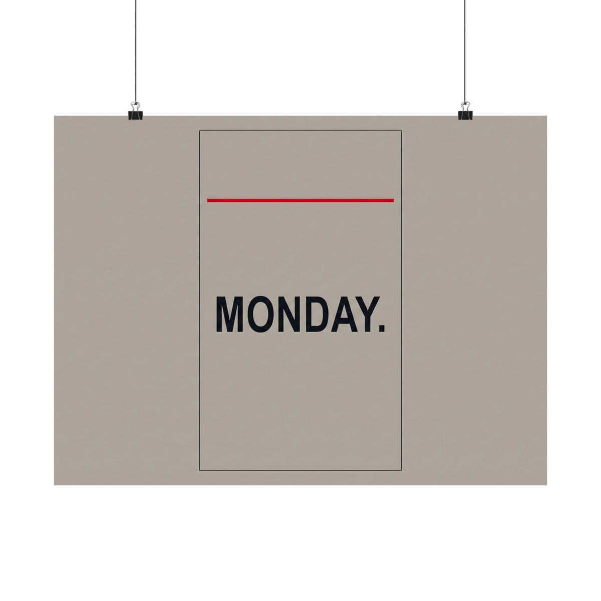 Monday - Office Wall Art | Matte Poster (Landscape)