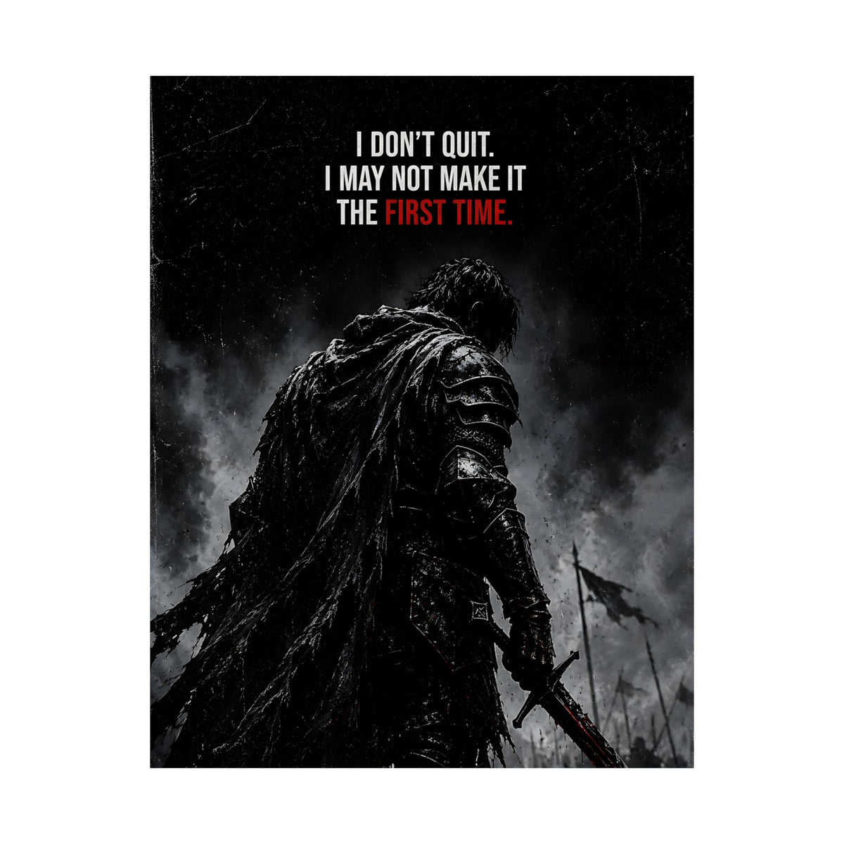I Don't Quit - Motivational Wall Art | Matte Poster
