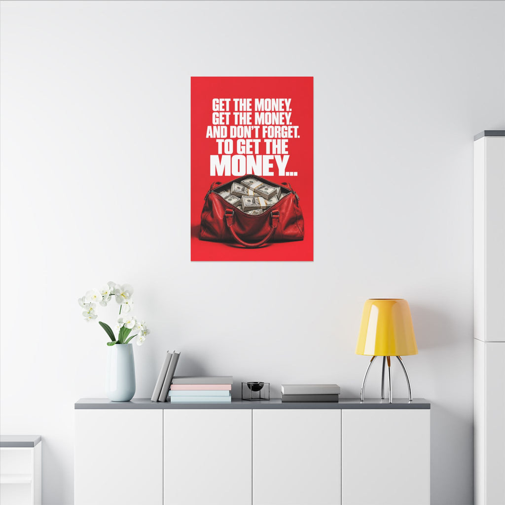 Get the Money - Money Wall Art | Canvas