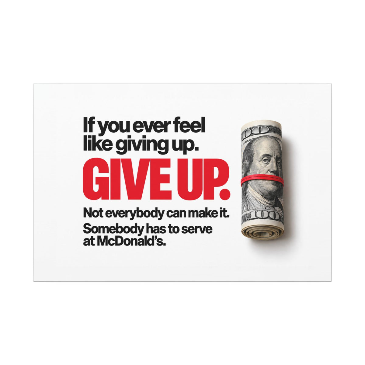 Give Up - Meme Wall Art | Canvas (Landscape)