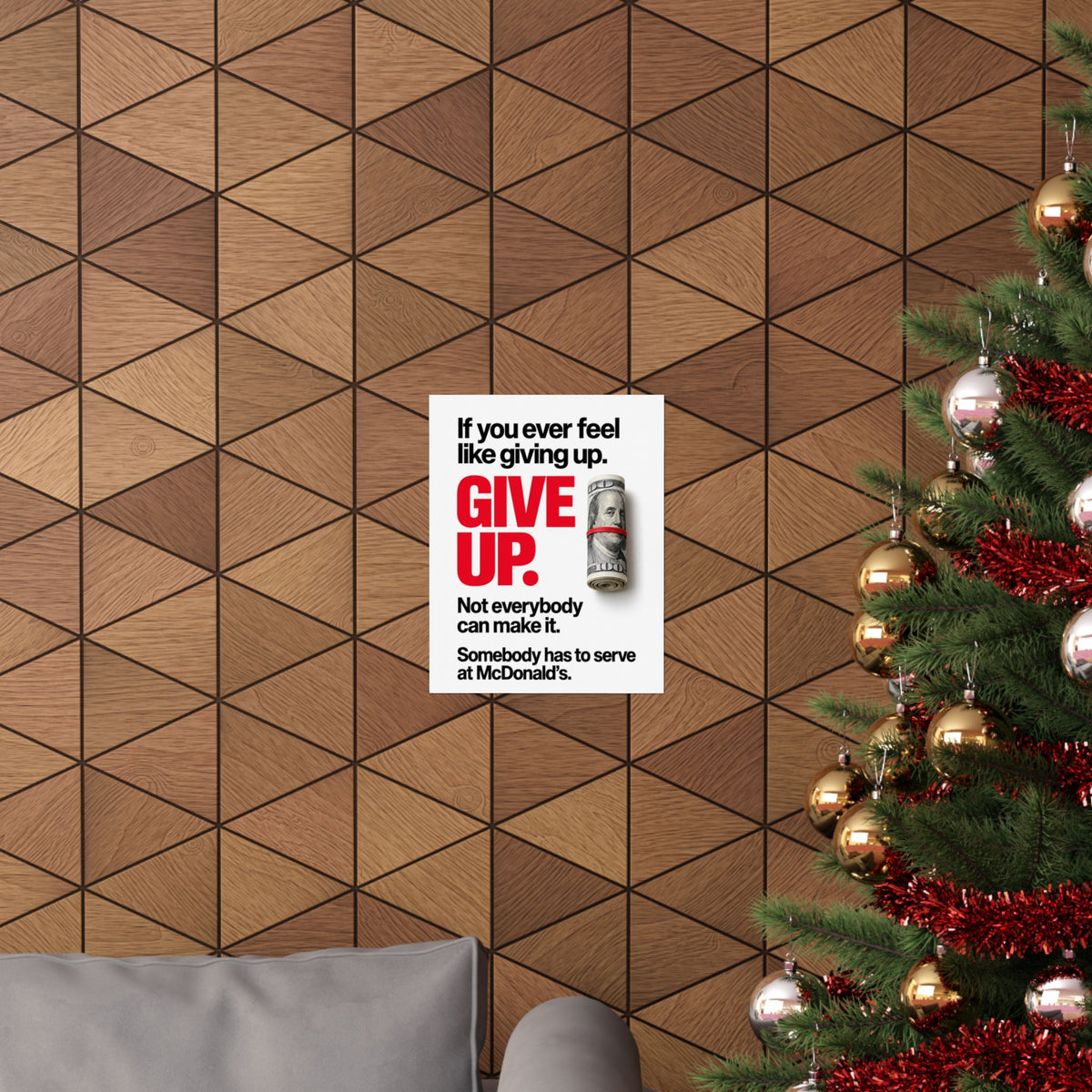 Give Up - Meme Wall Art | Matte Poster