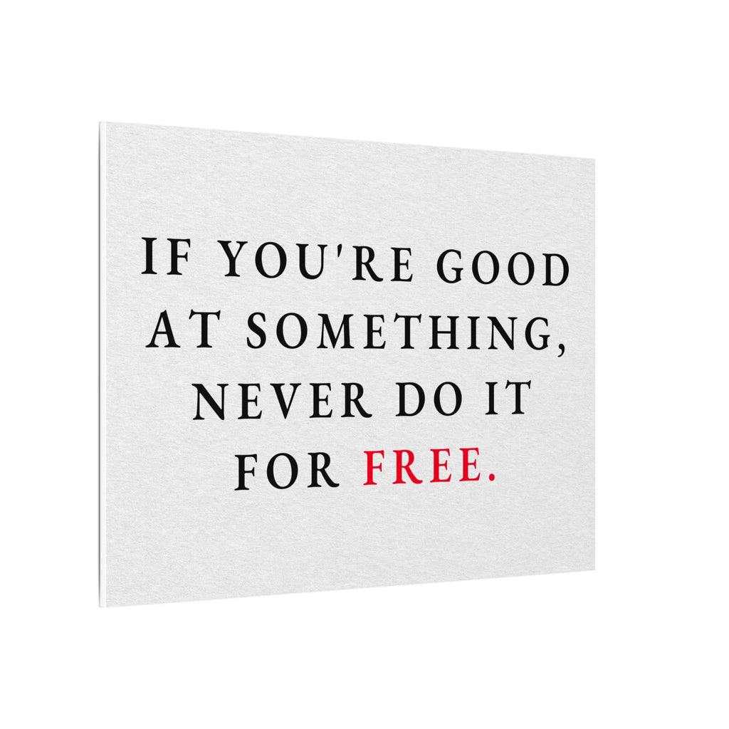 Never Do It for Free - Inspirational Quotes Wall Art For Office | Canvas (Landscape)