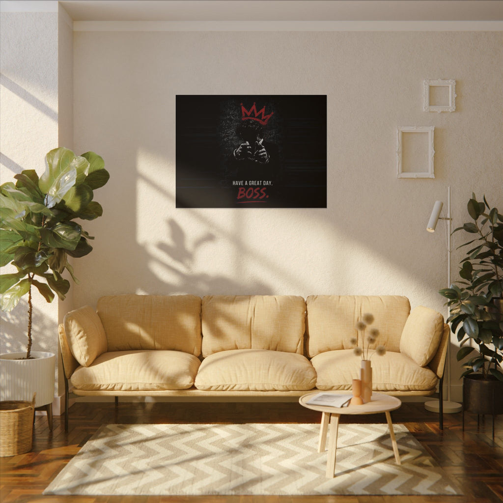 Have a Great Day, Boss - Funny Office Wall Art | Canvas (Landscape)