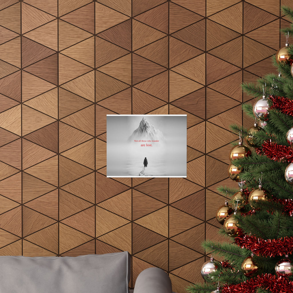 Not All Those Who Wander - Mountain Wall Art | Matte Poster (Landscape)