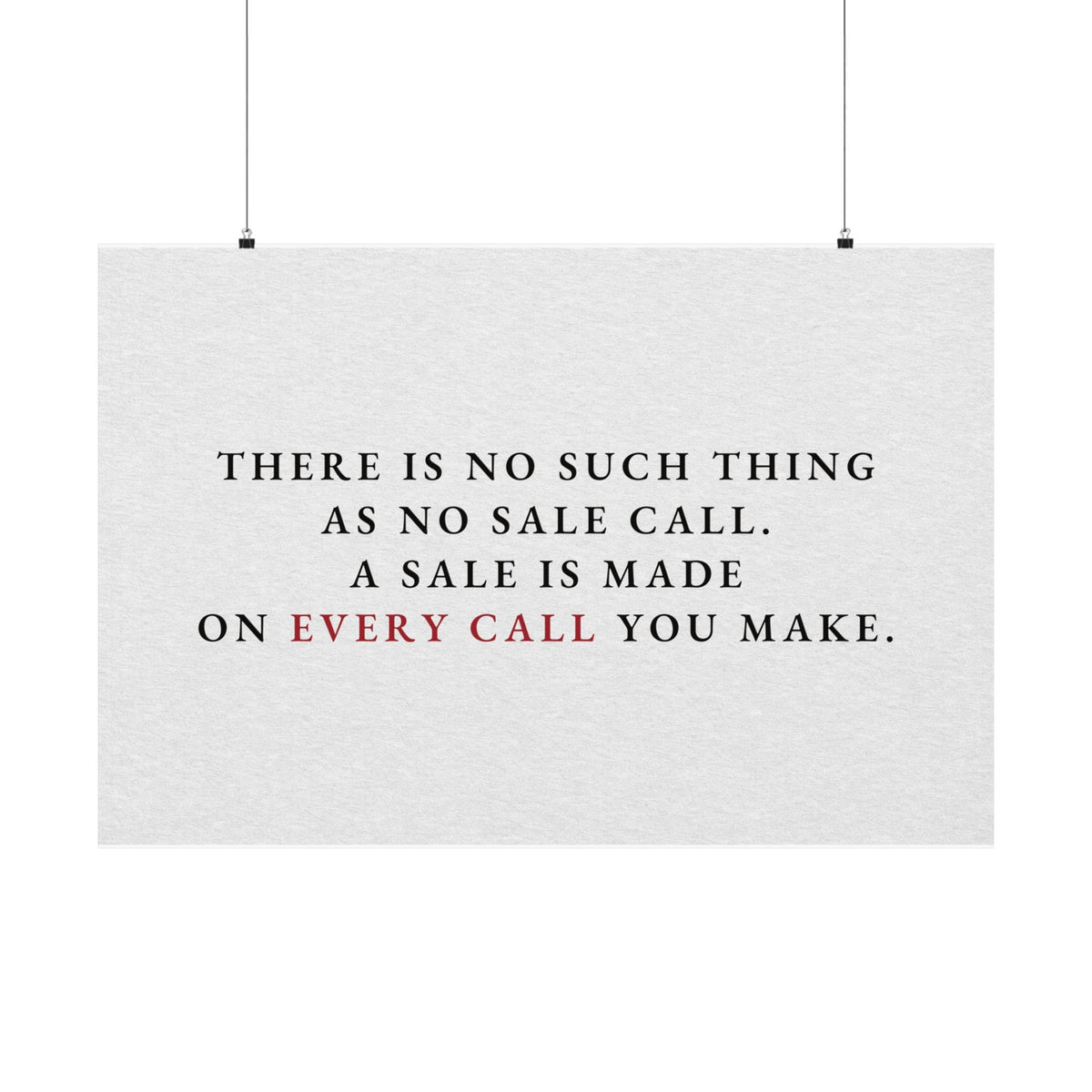 A Sale on Every Call - Office Wall Art Quotes | Matte Poster (Landscape)