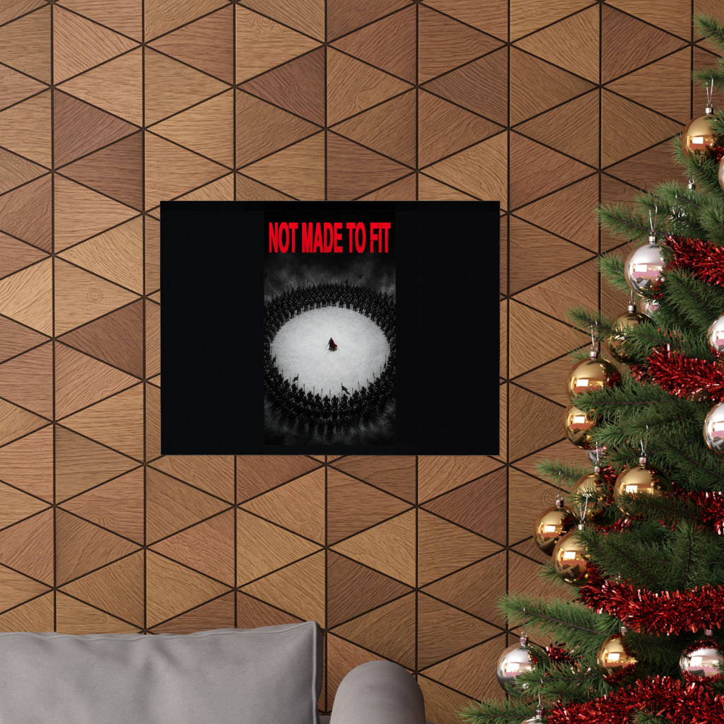 Not Made to Fit - Motivational Wall Art | Matte Poster (Landscape)