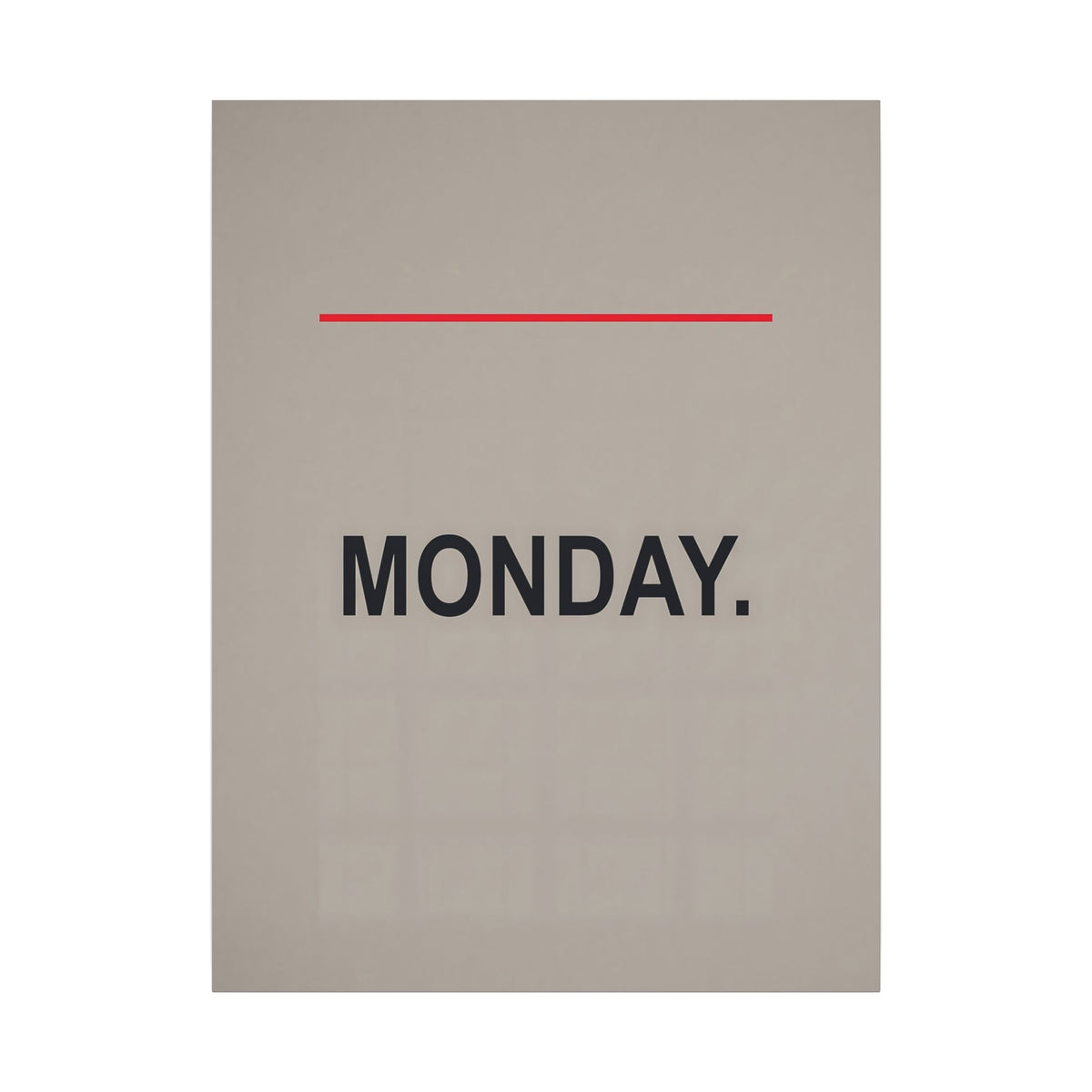 Monday - Office Wall Art | Canvas