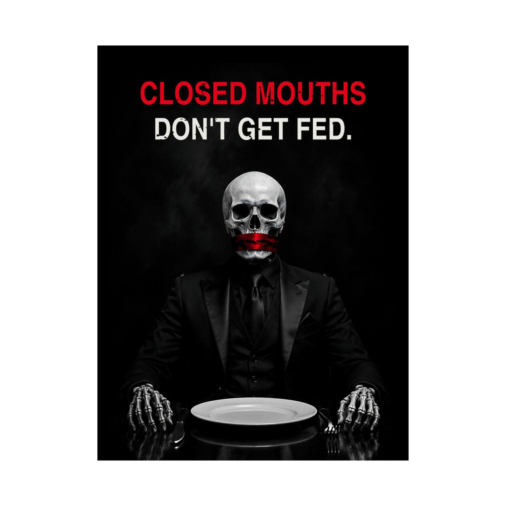 Closed Mouths - Dark Humor Wall Art | Matte Poster