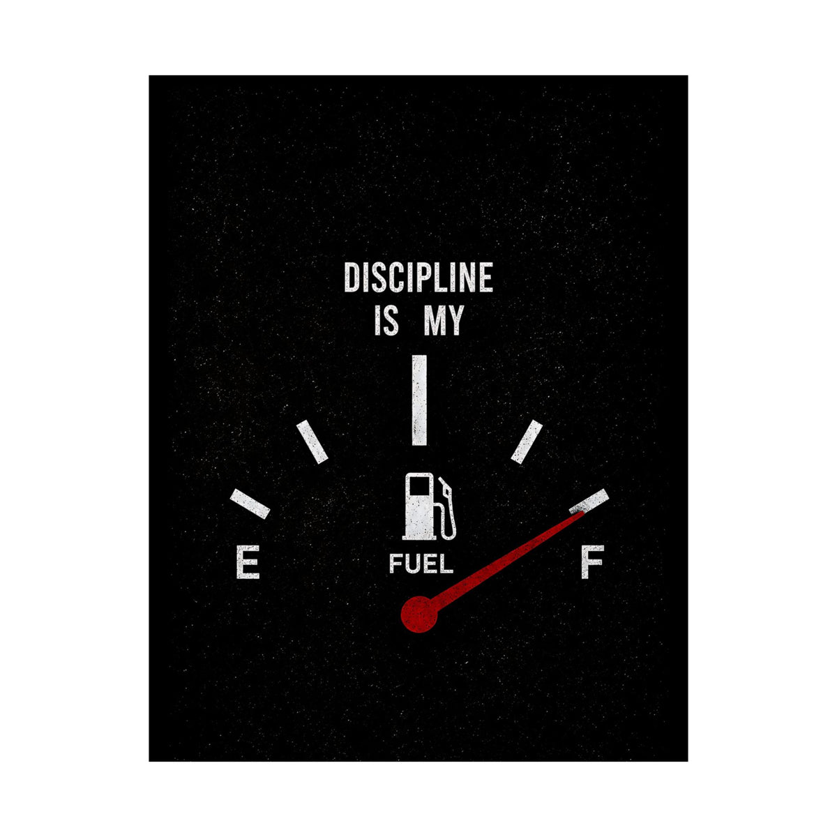 Discipline Is My Fuel - Motivational Wall Art | Matte Poster