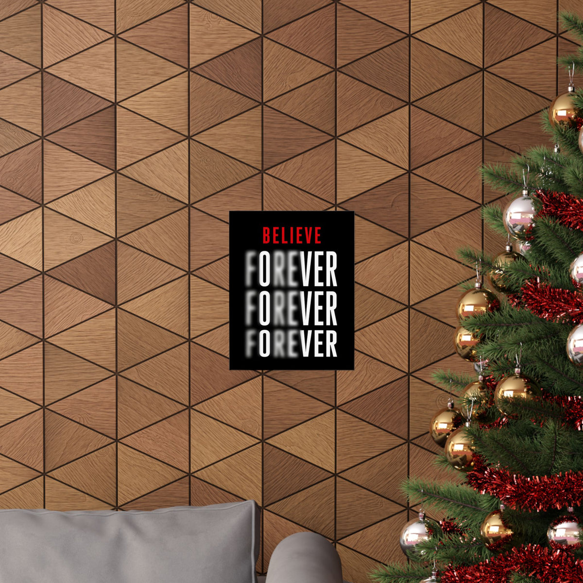 Believe Forever - Motivational Quote Wall Art | Matte Poster