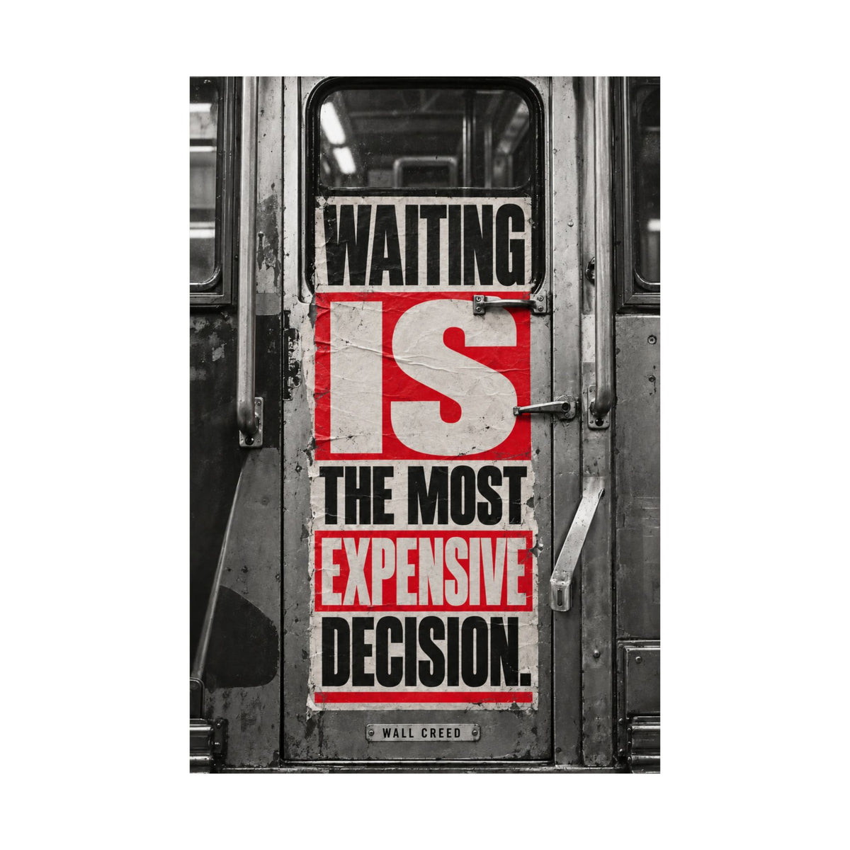 Waiting Is Expensive - Office Quote Wall Art | Matte Poster