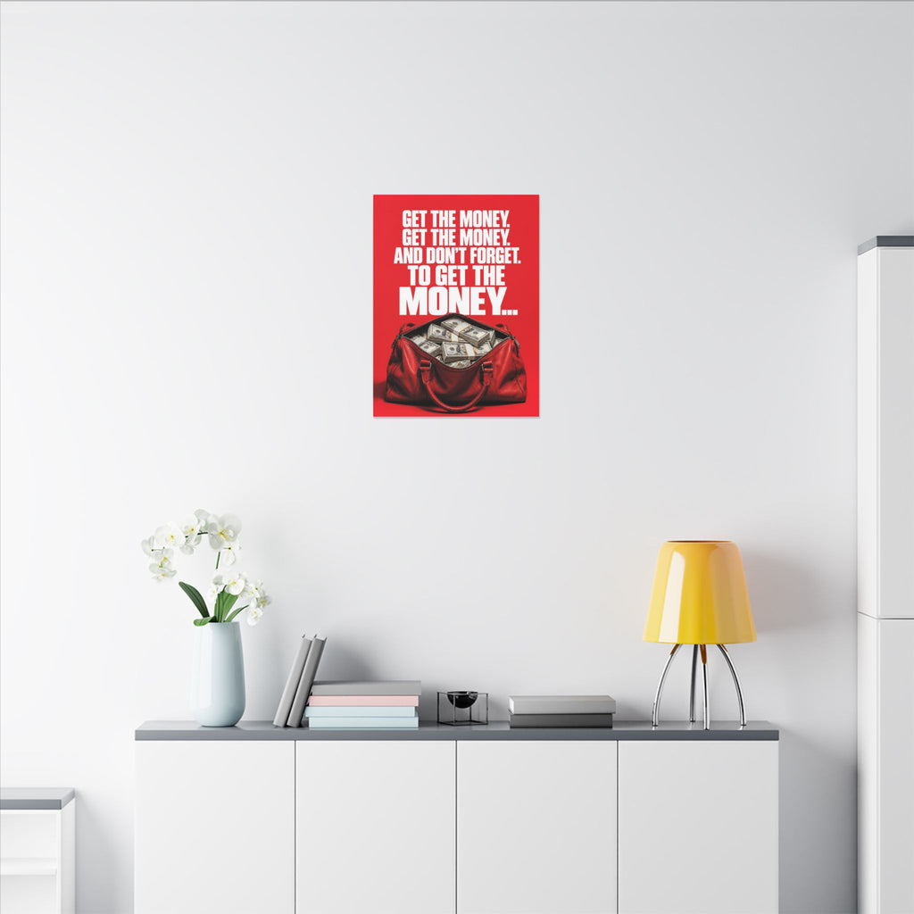 Get the Money - Money Wall Art | Canvas