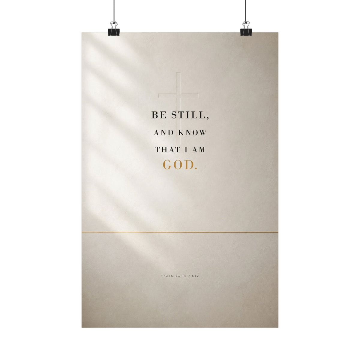 Be Still - Psalm 46:10 Bible Verse Wall Art | Matte Poster