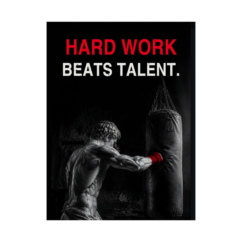 Hard Work Beats Talent - Boxing Wall Art | Matte Poster