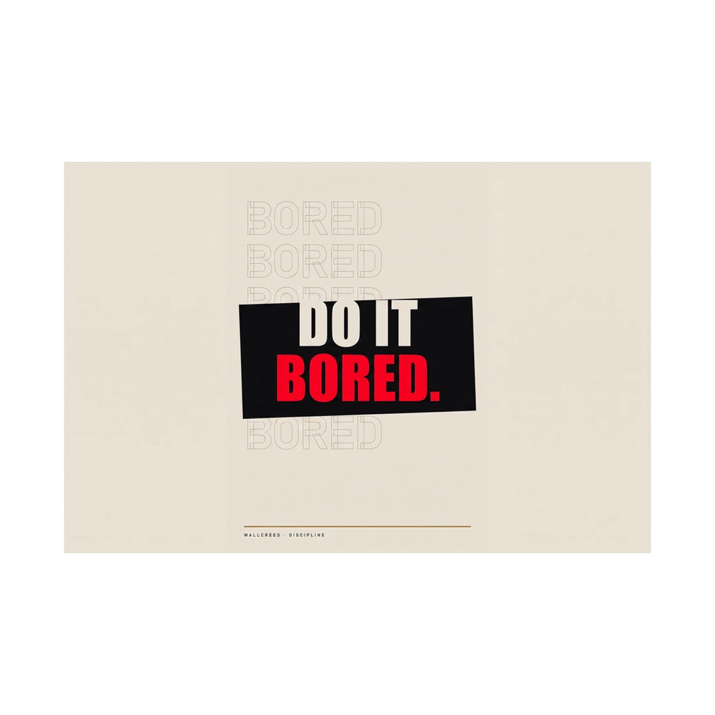 Do It Bored - Motivational Posters | Matte Poster (Landscape)