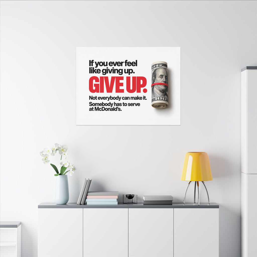 Give Up - Meme Wall Art | Canvas (Landscape)