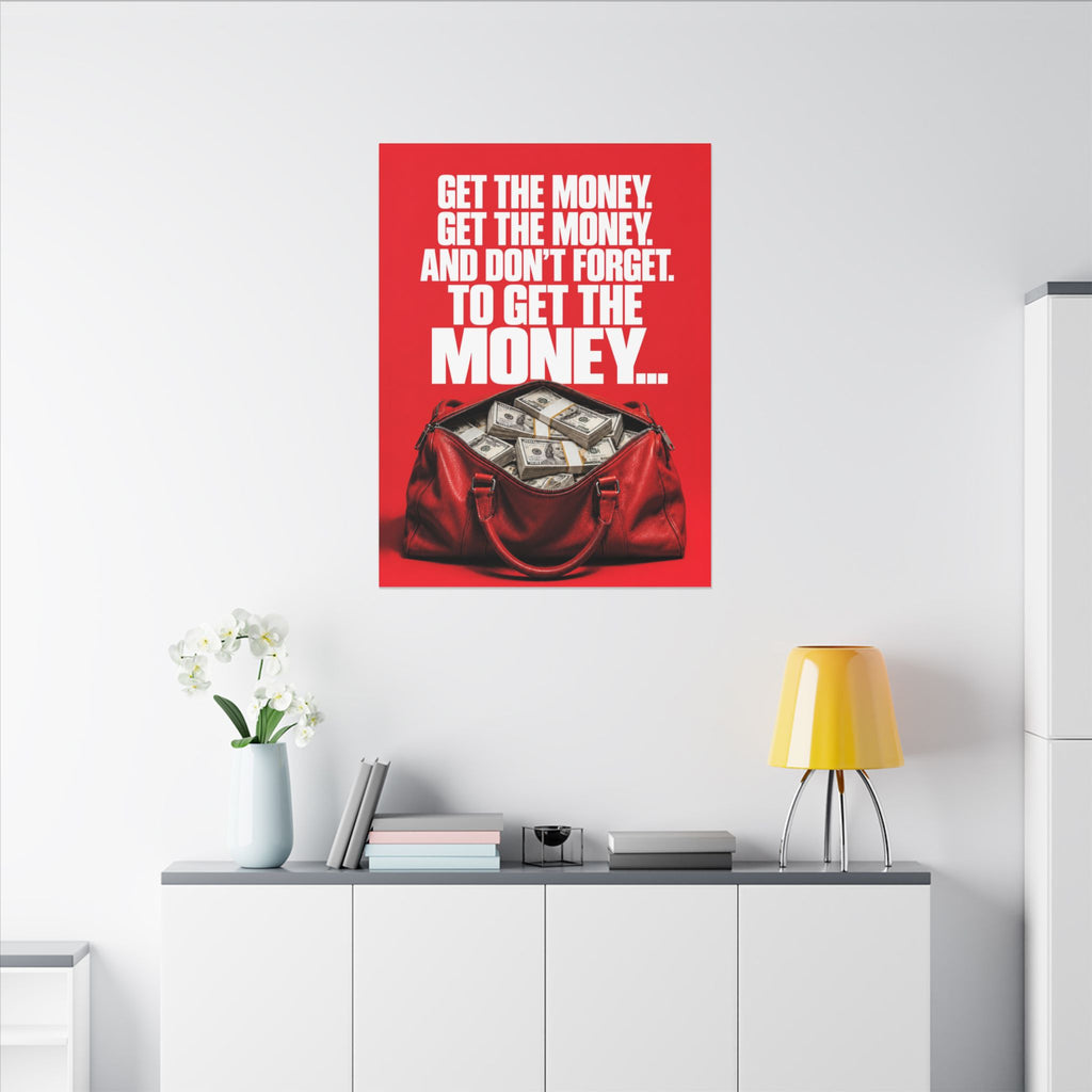 Get the Money - Money Wall Art | Canvas