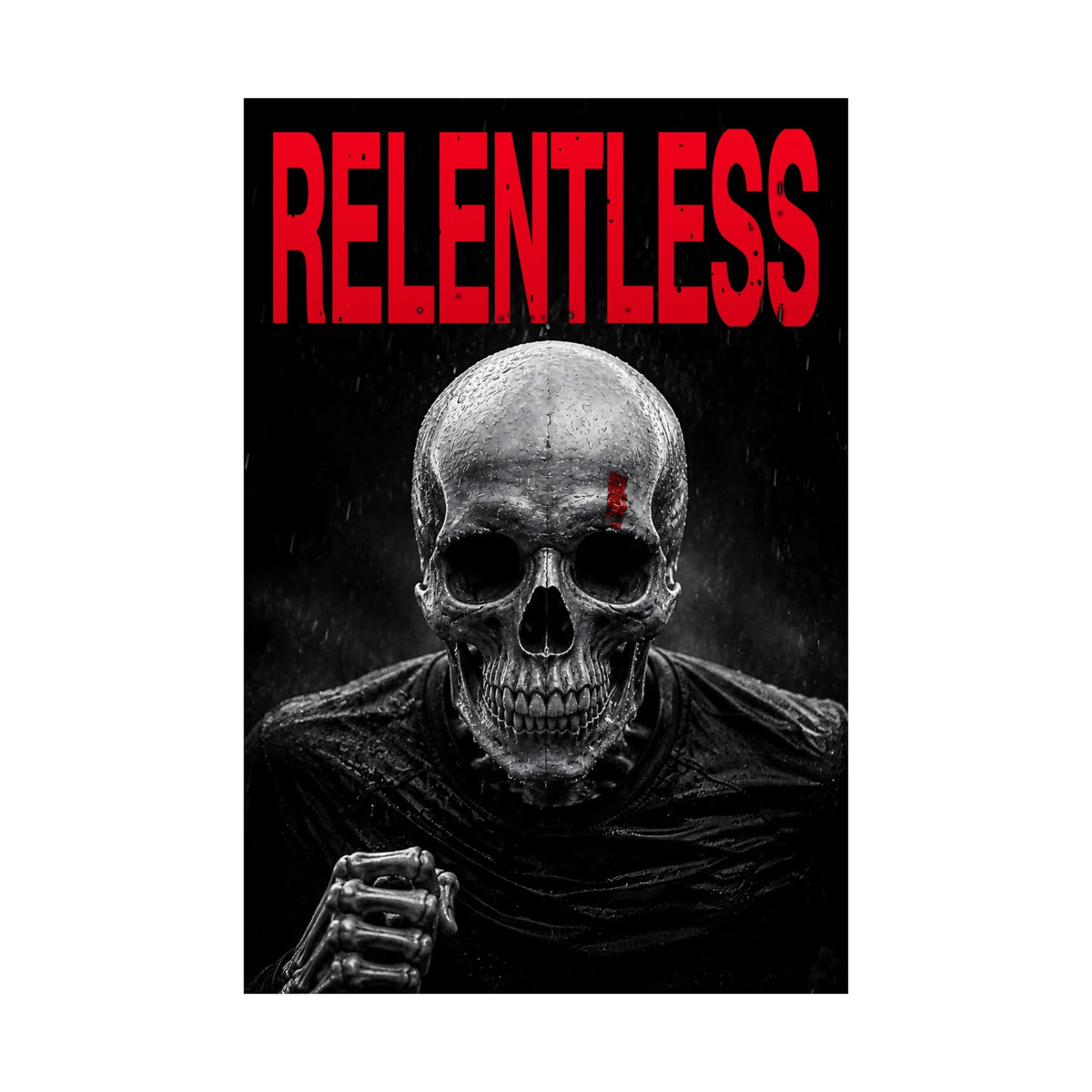 Relentless - Skull Wall Art | Matte Poster
