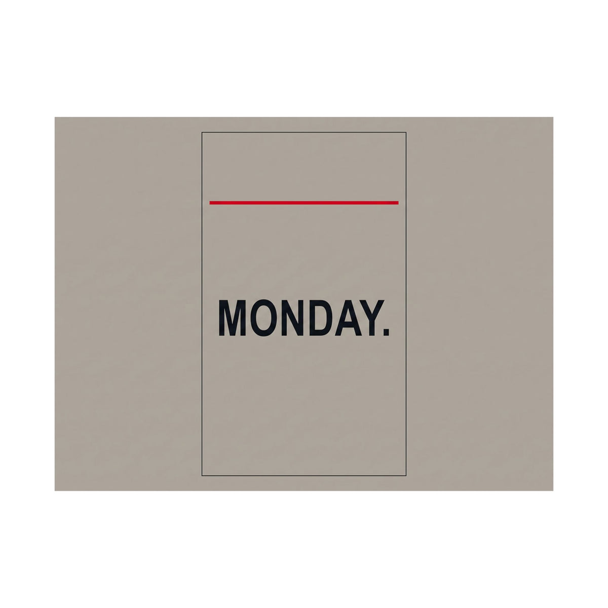 Monday - Office Wall Art | Matte Poster (Landscape)
