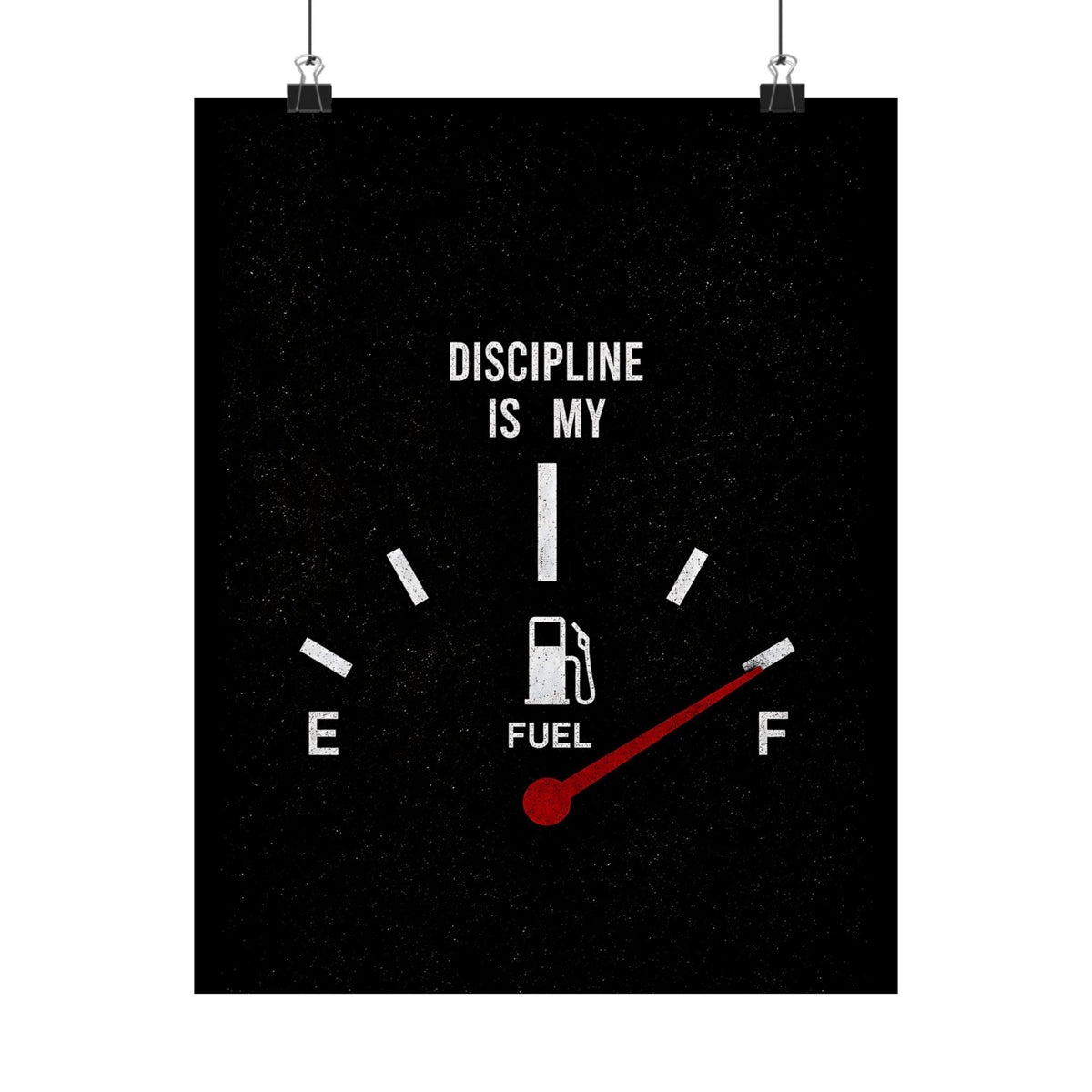 Discipline Is My Fuel - Motivational Wall Art | Matte Poster