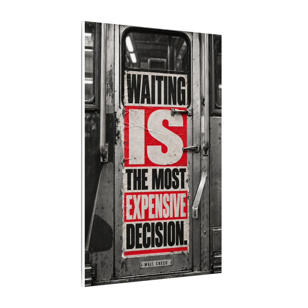 Waiting Is Expensive - Office Quote Wall Art | Canvas
