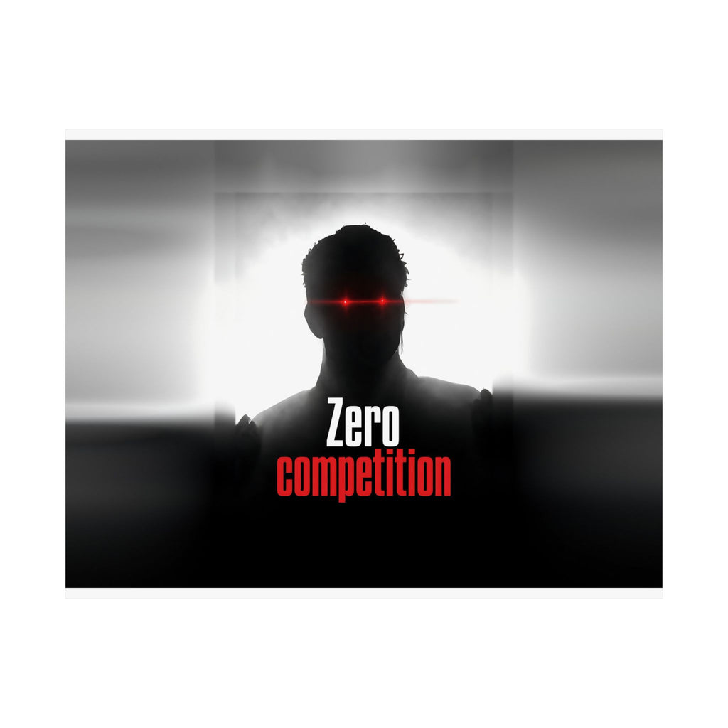 Zero Competition - Men's Office Wall Art | Matte Poster (Landscape)