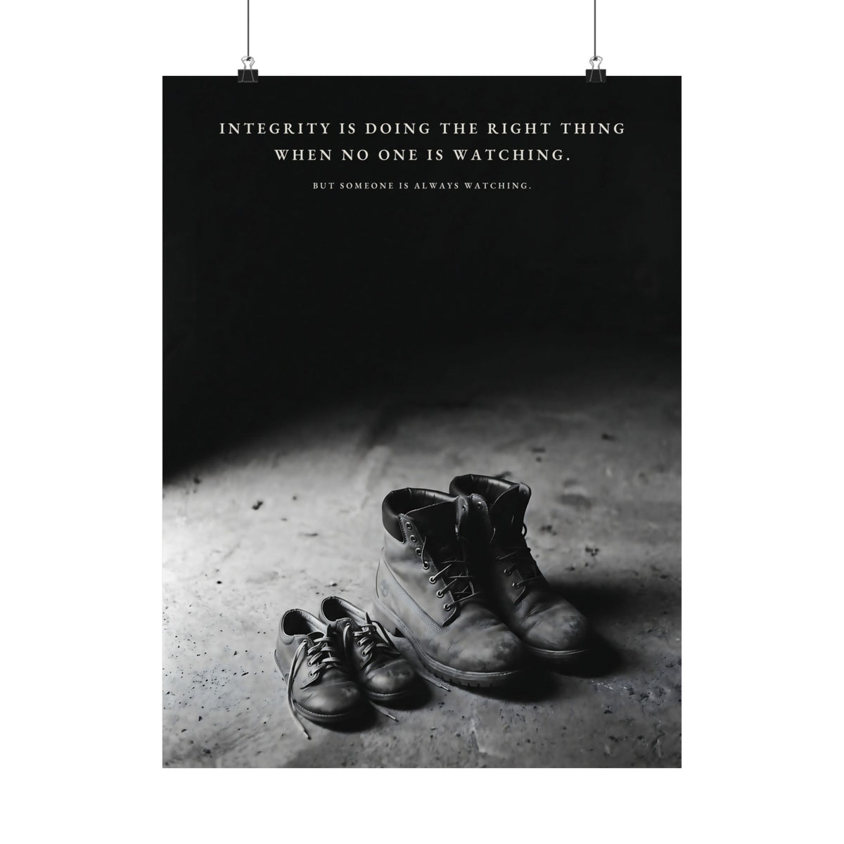 Integrity Is Doing the Right Thing When No One Is Watching - Wall Art | Matte Poster