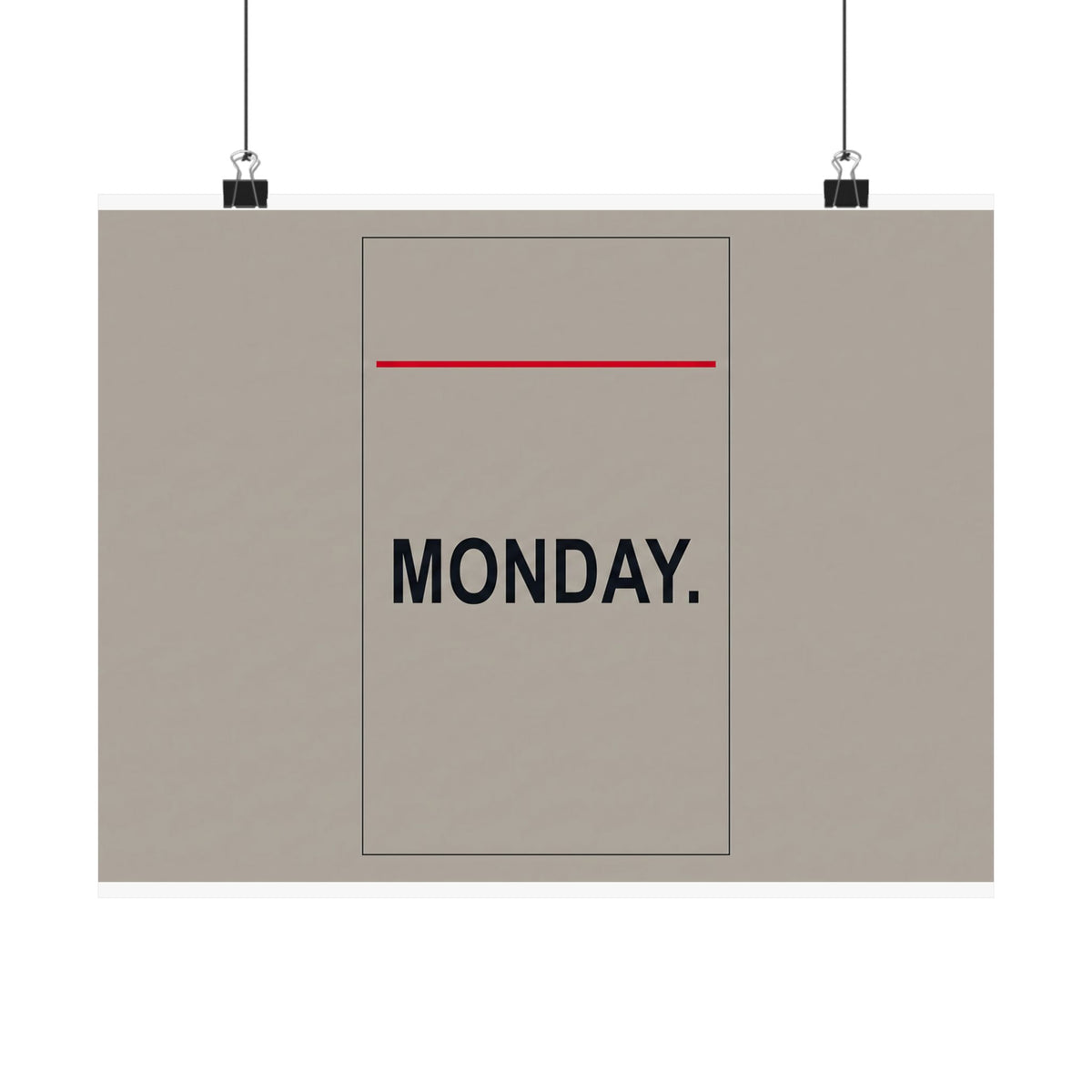 Monday - Office Wall Art | Matte Poster (Landscape)
