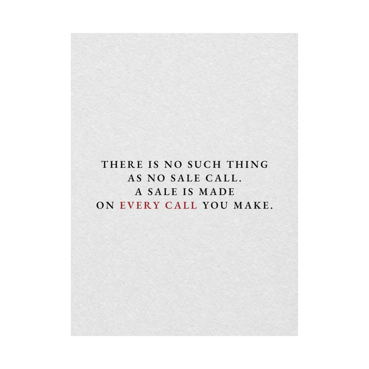 A Sale on Every Call - Office Wall Art Quotes | Matte Poster