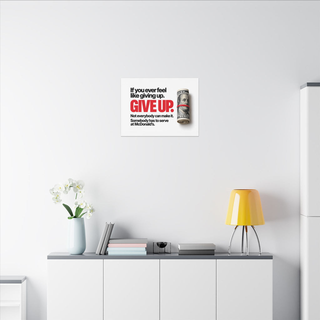 Give Up - Meme Wall Art | Canvas (Landscape)