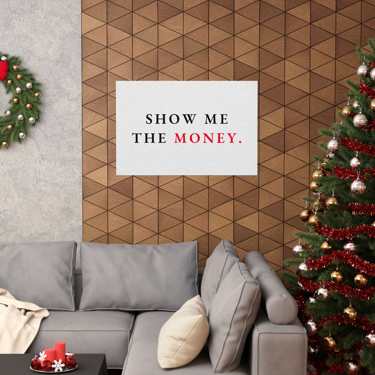 Show Me the Money - Office Wall Art Quotes | Matte Poster (Landscape)