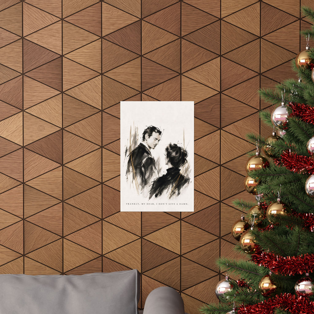 Frankly My Dear - Romantic Noir Wall Art | Matte Poster